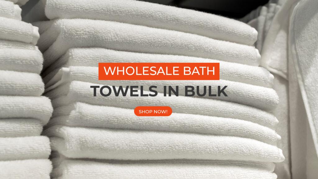 wholesale bath towels in bulk